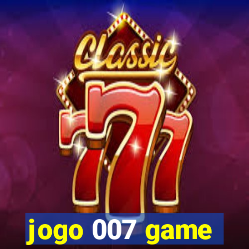 jogo 007 game